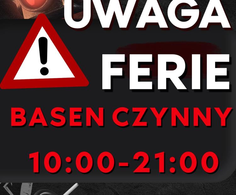GODZINY OTWARCIA FERIE 2025